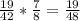 \frac{19}{42} * \frac{7}{8} = \frac{19}{48}