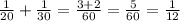 \frac1{20}+\frac1{30}=\frac{3+2}{60}=\frac{5}{60}=\frac1{12}