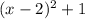 (x-2)^2+1