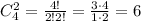 C_4^2=\frac{4!}{2!2!}=\frac{3\cdot4}{1\cdot2}=6