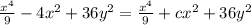 \frac{x^4}{9} -4x^2+36y^2=\frac{x^4}{9} +cx^2+36y^2