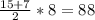 \frac{15+7}{2}*8=88