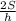 \frac{2S}{h}