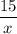 \dfrac{15}{x}