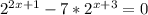 2^{2x+1}-7*2^{x+3}=0