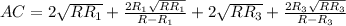 AC=2\sqrt{RR_{1}}+\frac{2R_{1}\sqrt{RR_{1}}}{R-R_{1}} + 2\sqrt{RR_{3}}+\frac{2R_{3}\sqrt{RR_{3}}}{R-R_{3}}