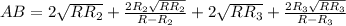 AB=2\sqrt{RR_{2}}+\frac{2R_{2}\sqrt{RR_{2}}}{R-R_{2}} + 2\sqrt{RR_{3}}+\frac{2R_{3}\sqrt{RR_{3}}}{R-R_{3}}