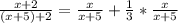 \frac{x+2}{(x+5)+2} = \frac{x}{x+5} + \frac{1}{3}* \frac{x}{x+5}