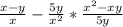 \frac{x-y}{x} - \frac{5y}{ x^{2} } * \frac{x^2-xy}{5y}