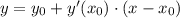 y=y_0+y'(x_0)\cdot(x-x_0)