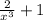 \frac{2}{ x^{3}} +1