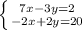 \left \{ { {7x-3y=2} \atop {-2x+2y=20}} \right.