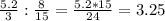 \frac{5.2}{3} : \frac{8}{15}= \frac{5.2*15}{24}=3.25