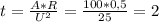 t= \frac{A*R}{U^2} = \frac{100*0,5}{25} = 2