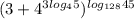 ( 3 + 4^{ 3log_{4} 5} )^{ log_{128} 45}