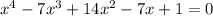 x^4-7x^3+14x^2-7x+1=0