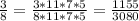 \frac{3}{8}=\frac{3*11*7*5}{8*11*7*5}=\frac{1155}{3080}