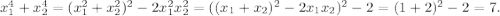 x_1^4+x_2^4=(x_1^2+x_2^2)^2-2x_1^2x_2^2=((x_1+x_2)^2-2x_1x_2)^2-2=(1+2)^2-2=7.