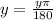 y=\frac{y\pi }{180}