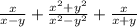 \frac{x}{x-y}+\frac{x^2+y^2}{x^2-y^2}+\frac{x}{x+y}