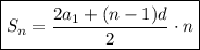 \boxed{S_n=\dfrac{2a_1+(n-1)d}{2}\cdot n}