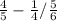 \frac{4}{5} - \frac{1}{4}/ \frac{5}{6}