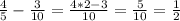 \frac{4}{5} - \frac{3}{10}= \frac{4*2-3}{10} = \frac{5}{10} = \frac{1}{2}