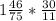 1 \frac{46}{75} * \frac{30}{11}