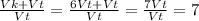 \frac{Vk+Vt}{Vt}= \frac{6Vt+Vt}{Vt}= \frac{7Vt}{Vt}=7