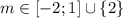 m\in[-2;1]\cup\{2\}