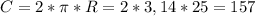 C = 2 * \pi *R = 2 * 3,14 * 25 = 157