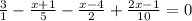 \frac{3}{1}- \frac{x+1}{5}-\frac{x-4}{2}+\frac{2x-1}{10}=0