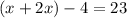 (x+2x)-4=23