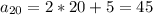 a_{20}=2*20+5=45