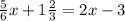 \frac{5}{6} x+1 \frac{2}{3}=2x-3