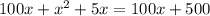 100x+ x^{2}+5x=100x+500