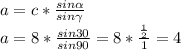 a= c*\frac{sin \alpha }{sin \gamma} \\ a=8* \frac{sin30}{sin90}=8* \frac{ \frac{1}{2}}{1}=4