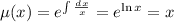 \mu (x)=e^{\int\frac{dx}{x}}=e^{\ln x}=x