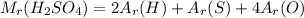 M_r(H_2SO_4)=2A_r(H)+A_r(S)+4A_r(O)