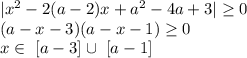 |x^2-2(a-2)x+a^2-4a+3| \geq 0\\ (a-x-3)(a-x-1) \geq 0\\ x \in \ [a-3] \cup \ [a-1]