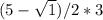 (5- \sqrt{1}) /2*3