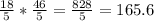 \frac{18}{5} * \frac{46}{5} = \frac{828}{5} = 165.6