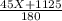 \frac{45X+1125}{180}