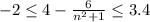 -2 \leq 4-\frac{6}{n^2+1} \leq 3.4