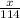 \frac{x}{114}