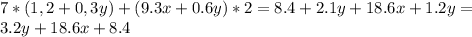 7*(1,2+0,3y)+(9.3x+0.6y)*2=8.4+2.1y+18.6x+1.2y= \\ 3.2y+18.6x+8.4