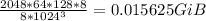 \frac{2048*64*128*8}{8*1024^3}=0.015625GiB