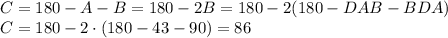 C=180-A-B=180-2B=180-2(180-DAB-BDA)&#10;\\&#10;C=180-2\cdot(180-43-90)=86