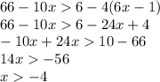 66-10x6-4(6x-1)\\&#10;66-10x6-24x+4\\&#10;-10x+24x10-66\\&#10;14x-56\\&#10;x-4