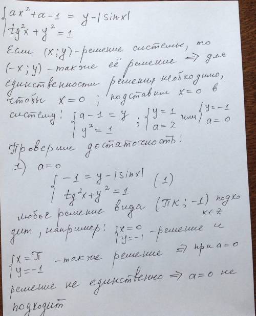 При каких значениях параметра a система: [tex]\left \{ {{ax^2+a-1=y-|sinx|}, \atop {tg^2x+y^2=1}} \r